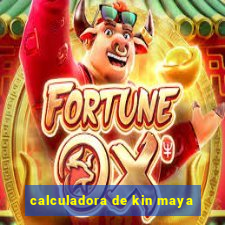 calculadora de kin maya